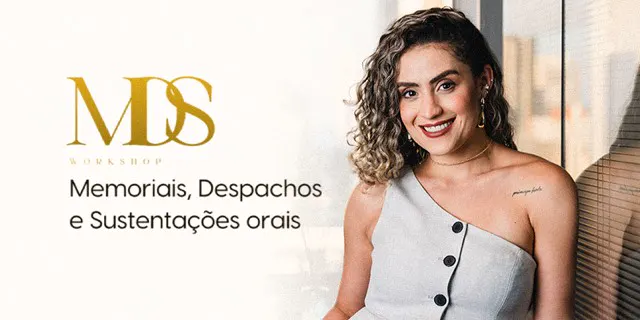 Curso MDS — Memoriais, Despachos e Sustentação Oral