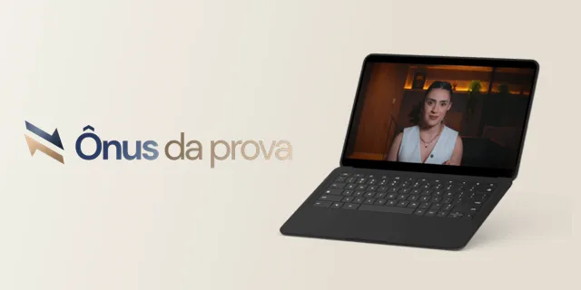 Dominando o Ônus da Prova